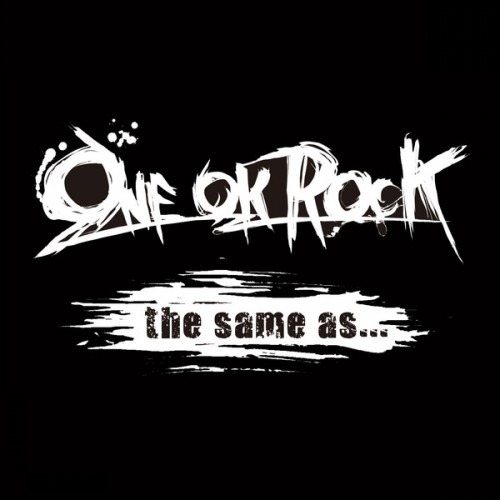 one ok rock the same as